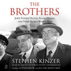 The Brothers by Stephen Kinzer audiobook