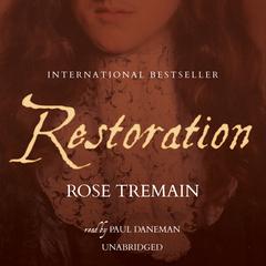 Restoration by Rose Tremain audiobook