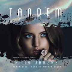 Tandem by Anna Jarzab audiobook