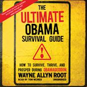 The Ultimate Obama Survival Guide by  Wayne Allyn Root audiobook