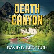 Death Canyon by  David Riley Bertsch audiobook