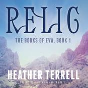 Relic by  Heather Terrell audiobook