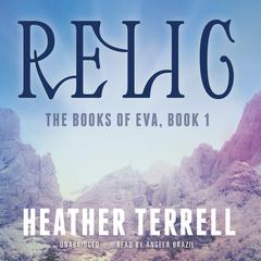 Relic by Heather Terrell audiobook