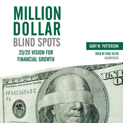 Million-Dollar Blind Spots by Gary W. Patterson audiobook