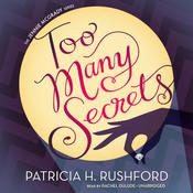 Too Many Secrets by  Patricia H. Rushford audiobook