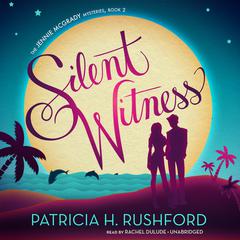 Silent Witness by Patricia H. Rushford audiobook