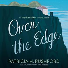 Over the Edge by Patricia H. Rushford audiobook