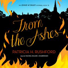 From the Ashes by Patricia H. Rushford audiobook