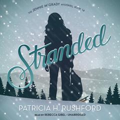 Stranded by Patricia H. Rushford audiobook
