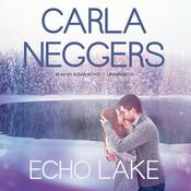 Echo Lake by  Carla Neggers audiobook