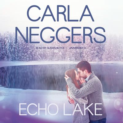 Echo Lake by Carla Neggers audiobook