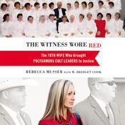 The Witness Wore Red by  Rebecca Musser audiobook