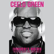 Everybody’s Brother by  CeeLo Green audiobook