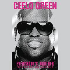 Everybody’s Brother by CeeLo Green audiobook