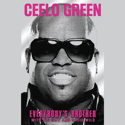 Everybody’s Brother by CeeLo Green audiobook