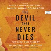 The Devil That Never Dies by  Daniel Jonah Goldhagen audiobook