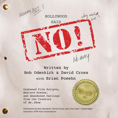 Hollywood Said No! by Bob Odenkirk audiobook