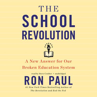 The School Revolution by Ron Paul audiobook