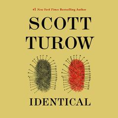 Identical by Scott Turow audiobook