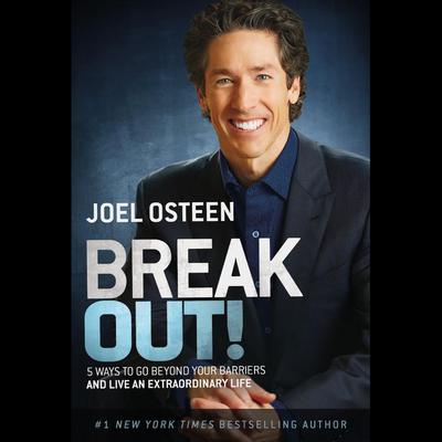Break Out! by Joel Osteen audiobook
