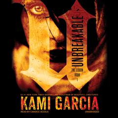 Unbreakable by Kami Garcia audiobook