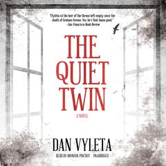 The Quiet Twin by Dan Vyleta audiobook