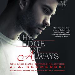 The Edge of Always by J. A. Redmerski audiobook