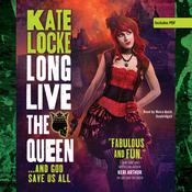 Long Live the Queen by  Kate Locke audiobook