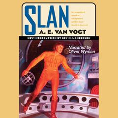 Slan by A. E. van Vogt audiobook