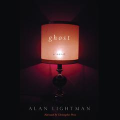 Ghost by Alan Lightman audiobook