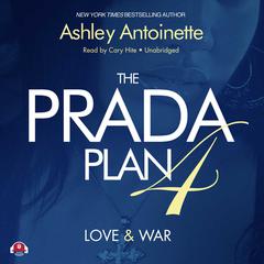 The Prada Plan 4 by Ashley Antoinette audiobook