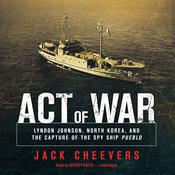 Act of War by  Jack Cheevers audiobook