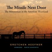 The Missile Next Door by  Gretchen Heefner audiobook