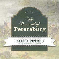 The Damned of Petersburg by Ralph Peters audiobook