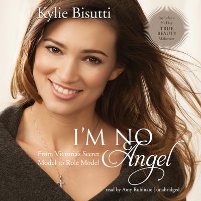 I’m No Angel by Kylie Bisutti audiobook
