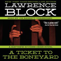 A Ticket to the Boneyard by Lawrence Block audiobook