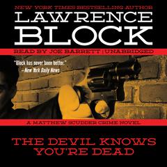 The Devil Knows You’re Dead by Lawrence Block audiobook
