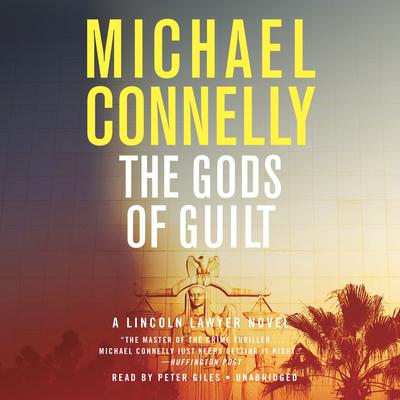 The Gods of Guilt by Michael Connelly audiobook