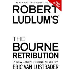Robert Ludlum’s The Bourne Retribution by Eric Van Lustbader audiobook