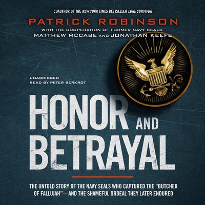 Honor and Betrayal by Patrick Robinson audiobook