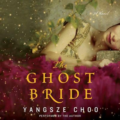The Ghost Bride by Yangsze Choo audiobook