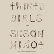 Thirty Girls by  Susan Minot audiobook