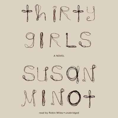 Thirty Girls by Susan Minot audiobook