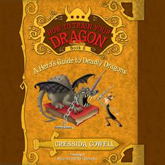 A Hero’s Guide to Deadly Dragons by Cressida Cowell audiobook