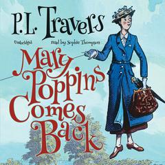Mary Poppins Comes Back by P. L. Travers audiobook