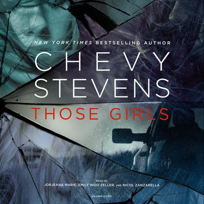 Those Girls by Chevy Stevens audiobook