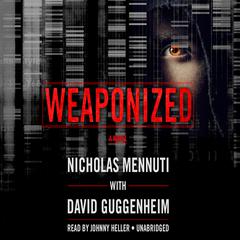 Weaponized by Nicholas Mennuti audiobook