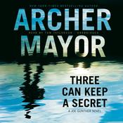 Three Can Keep a Secret by  Archer Mayor audiobook