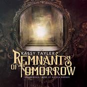 Remnants of Tomorrow by  Kassy Tayler audiobook