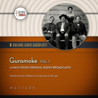 Gunsmoke, Vol. 1 by Hollywood 360 audiobook